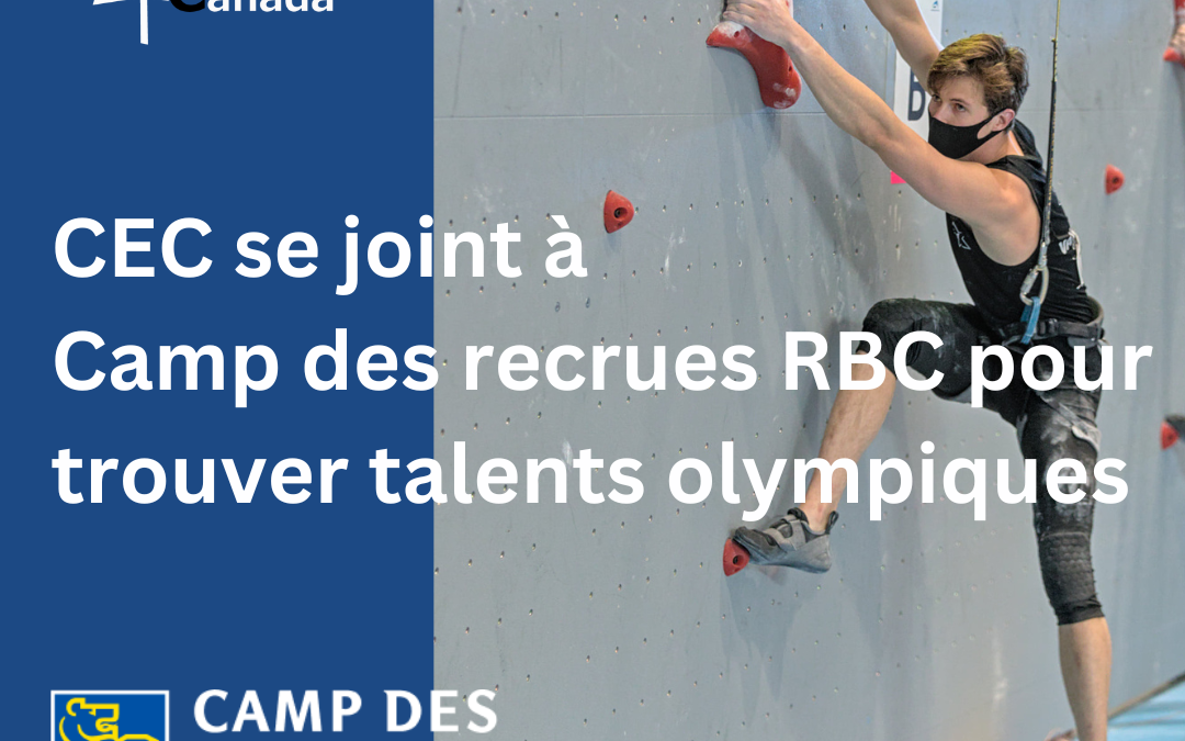 Climbing Escalade Canada se joint à camp des recrues RBC pour trouver de nouveaux talents olympiques