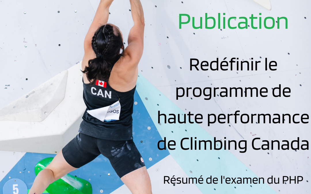 Redéfinir le programme de haute performance de Climbing Escalade Canada